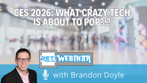 CES-2026-What-Crazy-Tech is About to Pop-RETI 26 Webinar YouTube Thumbnail image